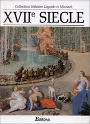 XVIIe siècle by André Lagarde, Andre Lagarde, Laurent Michard