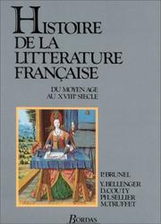 Cover of: Histoire De LA Litterature Francaise: Du Moyen Age Au XVIII Siecle