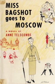 Cover of: Miss Bagshot goes to Moscow: a novel.