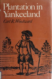 Cover of: Plantation in Yankeeland: the story of Cocumscussoc, mirror of colonial Rhode Island