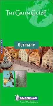 Cover of: Michelin The Green Guide Germany by Michelin Staff, Michelin Travel Publications
