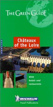 Cover of: Michelin Green Guide Chateaux of the Loire (Michelin Green Guides)