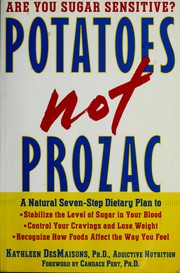 Cover of: Potatoes NOT Prozac by Kathleen DesMaisons