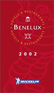 Cover of: Michelin THE RED GUIDE Benelux (Belgium, The Netherlands, Luxembourg) 2002 by 