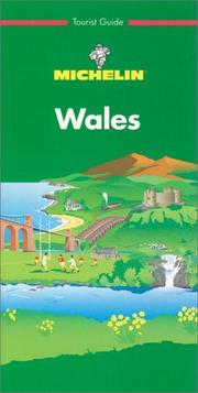 Cover of: Michelin THE GREEN GUIDE Wales, 1e (THE GREEN GUIDE)