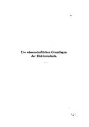 Cover of: Die wissenschaftlichen Grundlagen der Elektrotechnik: Zweite erweiterte Auflage von"magnetismus ... by Gustav Benischke