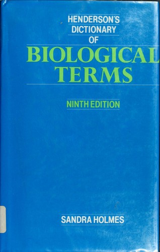 Henderson's Dictionary of Biological Terms by Isabella Ferguson Henderson