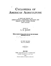Cover of: Cyclopedia of American Agriculture: Comprising Suggestions for Cultivation of Horticultural ... by Liberty Hyde Bailey