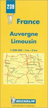 Cover of: Michelin Auvergne/Limousin, France Map No. 239 (Michelin Maps & Atlases)