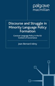 Cover of: Discourse and struggle in minority language policy formation by Jean-Bernard Adrey