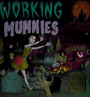 Cover of: Working mummies by Joan Horton