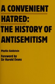 Cover of: A convenient hatred: the history of antisemitism