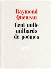Cover of: Cent mille milliards de poèmes by Raymond Queneau