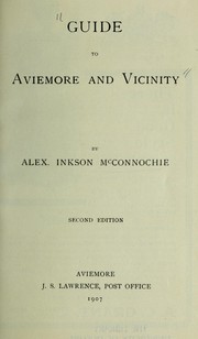 Guide to Aviemore and vicinity by Alexander Inkson McConnochie