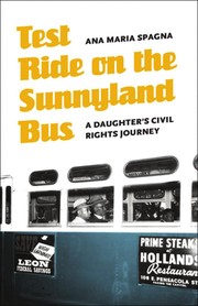 Cover of: Test ride on the Sunnyland bus: a daughter's civil rights journey