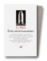 La Bible by André Dupont-Sommer, Marc Philonenko, Daniel A. Bertrand