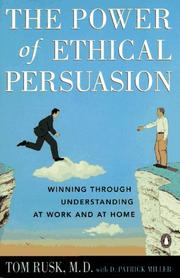 The Power of Ethical Persuasion by Tom Rusk