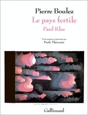 Cover of: Le pays fertile by Pierre Boulez