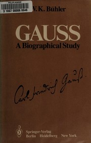 Gauss by W. K. Bühler