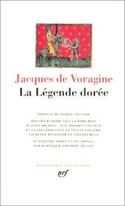 Cover of: La légende dorée by Jacobus de Voragine