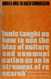 Cover of: The bias of communication by Harold Adams Innis