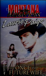 Cover of: Once And Future Wife (Montana Mavericks #4) (Montana Mavericks) by Laurie Paige