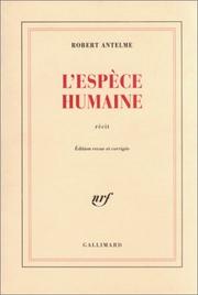 Cover of: L'Espèce humaine by Robert Antelme