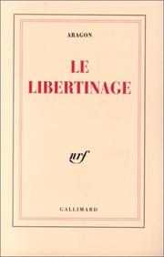 Cover of: Le Libertinage by Louis Aragon