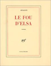 Cover of: Le Fou d'Elsa by Louis Aragon