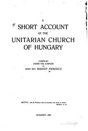 Cover of: A Short Account of the Unitarian Church of Hungary by József Ferencz