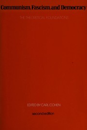 Cover of: Communism, fascism and democrary by edited by Carl Cohen