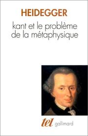 Cover of: Kant et le problème de la métaphysique by Martin Heidegger