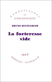 Cover of: La forteresse vide by Bruno Bettelheim