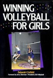 Cover of: Winning volleyball for girls by Deborah Crisfield