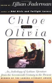 Cover of: Chloe Plus Olivia: An Anthology of Lesbian Literature from the 17th Century to the Present