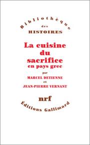 Cover of: La cuisine du sacrifice en pays grec by Marcel Detienne