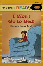 Cover of: I won't go to bed!