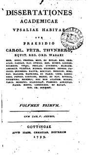 Cover of: Dissertationes academicae Upsaliae habitae sub praesidio Carol. Petr. Thunberg ...: Petr ...
