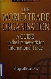 Cover of: The World Trade Organisation by Bhagirath Lal Das
