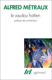 Cover of: Le vaudou haïtien by Alfred Métraux