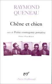 Cover of: Chene Et Chien/Petite Cosmogonie Portative/Le Chant Du Styrene