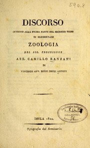 Cover of: Discorso intorno alla prima parte del secondo tomo di Elementare zoologia del sig. professore abb. Camillo Ranzani