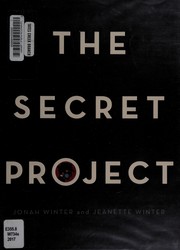 Cover of: The secret project by Jonah Winter