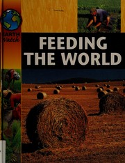 Cover of: Feeding the world by Brenda Walpole