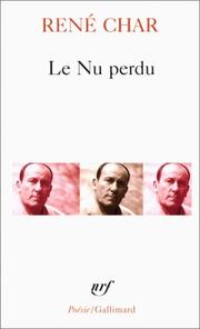 Cover of: Le nu perdu et autres poèmes, 1964-1975 by René Char