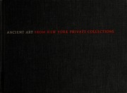 Cover of: Ancient art from New York private collections: catalogue of an exhibition held at the Metropolitan Museum of Art, December 17, 1959--February 28, 1960