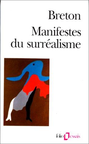 Manifestes Du Surrealisme (Folio/essais) by André Breton