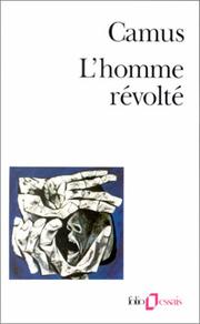 Cover of: L'Homme Revolte (Folio Essais Series : No 15) by Albert Camus