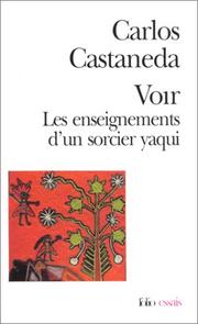 Cover of: Voir - Les Enseignements D'un Sorcier Yaqui