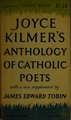 Anthology of Catholic poets. by Joyce Kilmer
